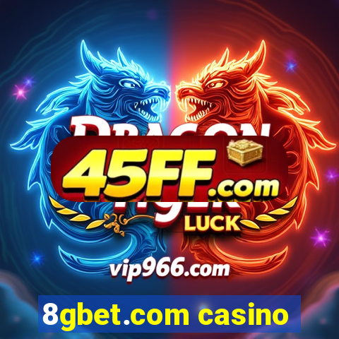 8gbet.com casino